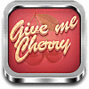 Give me Cherry