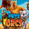 Животные против Орков / Pets vs Orcs