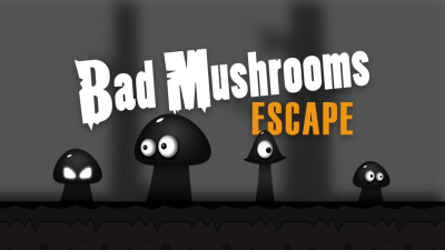 Bad Mushrooms: Escape