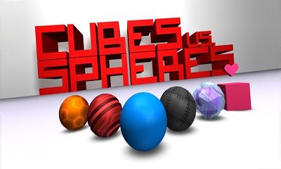 Кубы и Сферы / Cubes vs. Spheres
