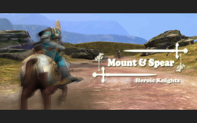 Mount &- Spear: Heroic Knights